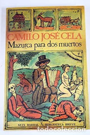 Libros: MAZURCA PARA DOS MUERTOS - Cela,Camilo Jos&eacute; - Foto 1