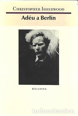 Libros: ADEU A BERL&Iacute;N - Isherwood,Christopher - Foto 1