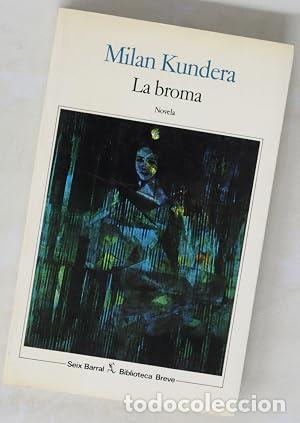Libri di seconda mano: LA BROMA - Kundera,Milan