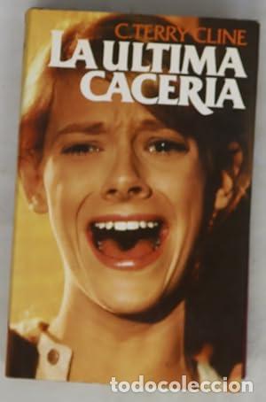 Livros em segunda m&atilde;o: LA &Uacute;LTIMA CACER&Iacute;A - Cline,C.Terry