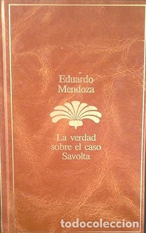 B&uuml;cher: LA VERDAD SOBRE EL CASO SAVOLTA - Mendoza,Eduardo