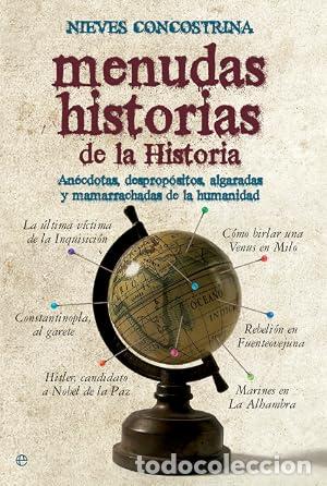Libros: MENUDAS HISTORIAS DE LA HISTORIA - Concostrina,Nieves