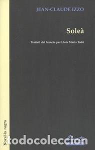 Libros: SOLE&Agrave; (Catal&agrave;) - Izzo,Jean-Claude - Foto 1