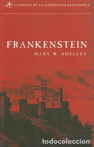 Libri di seconda mano: Frankenstein o el moderno Prometeo - Mary Wollstonecraft She - Mary Wollstonecraft Shelley