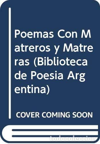 Libros: Poemas con matreros y matreras - Ferm&iacute;n Ch&aacute;vez - Ferm&iacute;n Ch&aacute;vez