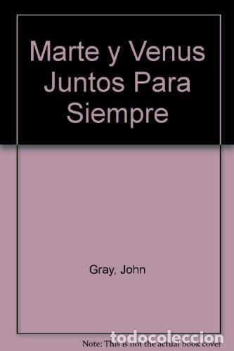 Libros: Marte y Venus juntos para siempre - John Gray - John Gray - Foto 1