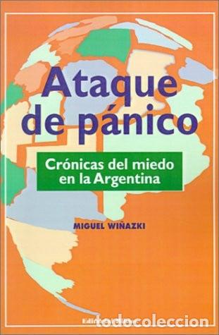 Libri di seconda mano: Ataque De Panico (Spanish Edition) - Miguel Winazki - Miguel Winazki