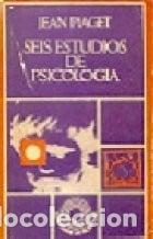Livros em segunda m&atilde;o: Seis Estudios de Psicologia (Spanish Edition) - Jean Piaget - Jean Piaget