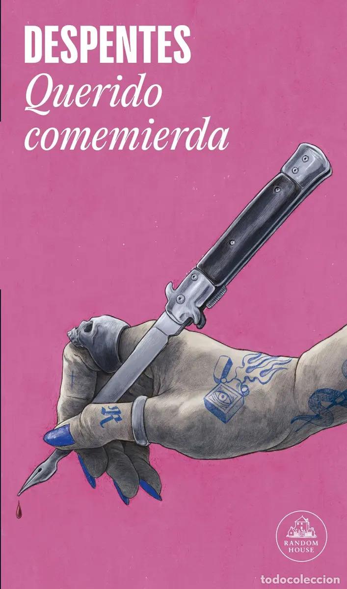 Libros: Querido Comemierda - Virginie Despentes - Virginie Despentes - Foto 1
