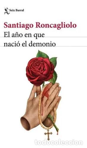 Livros em segunda m&atilde;o: El A&ntilde;o En Que Naci&oacute; El Demonio - Roncagliolo, Santiago - Roncagliolo, Santiago