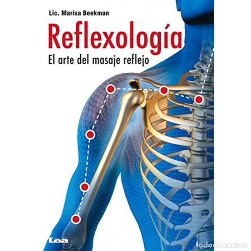 Libri di seconda mano: Reflexolog&iacute;a El Arte Del Masaje Reflejo - Marisa Beekman - Marisa Beekman