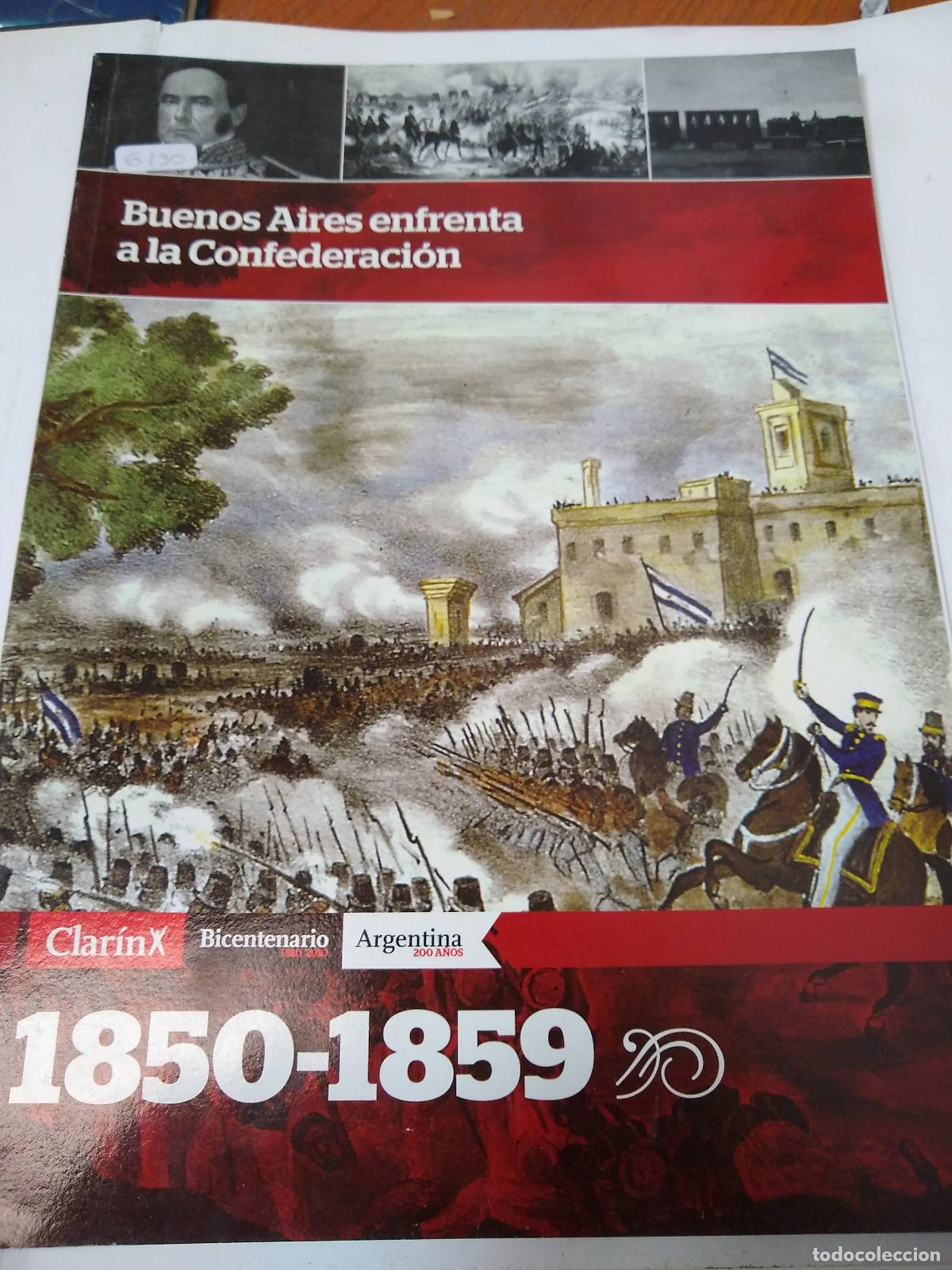 Livres: Buenos Aires Enfrenta A La Confederaci&oacute;n (1850-1859) - Vario - Varios autores