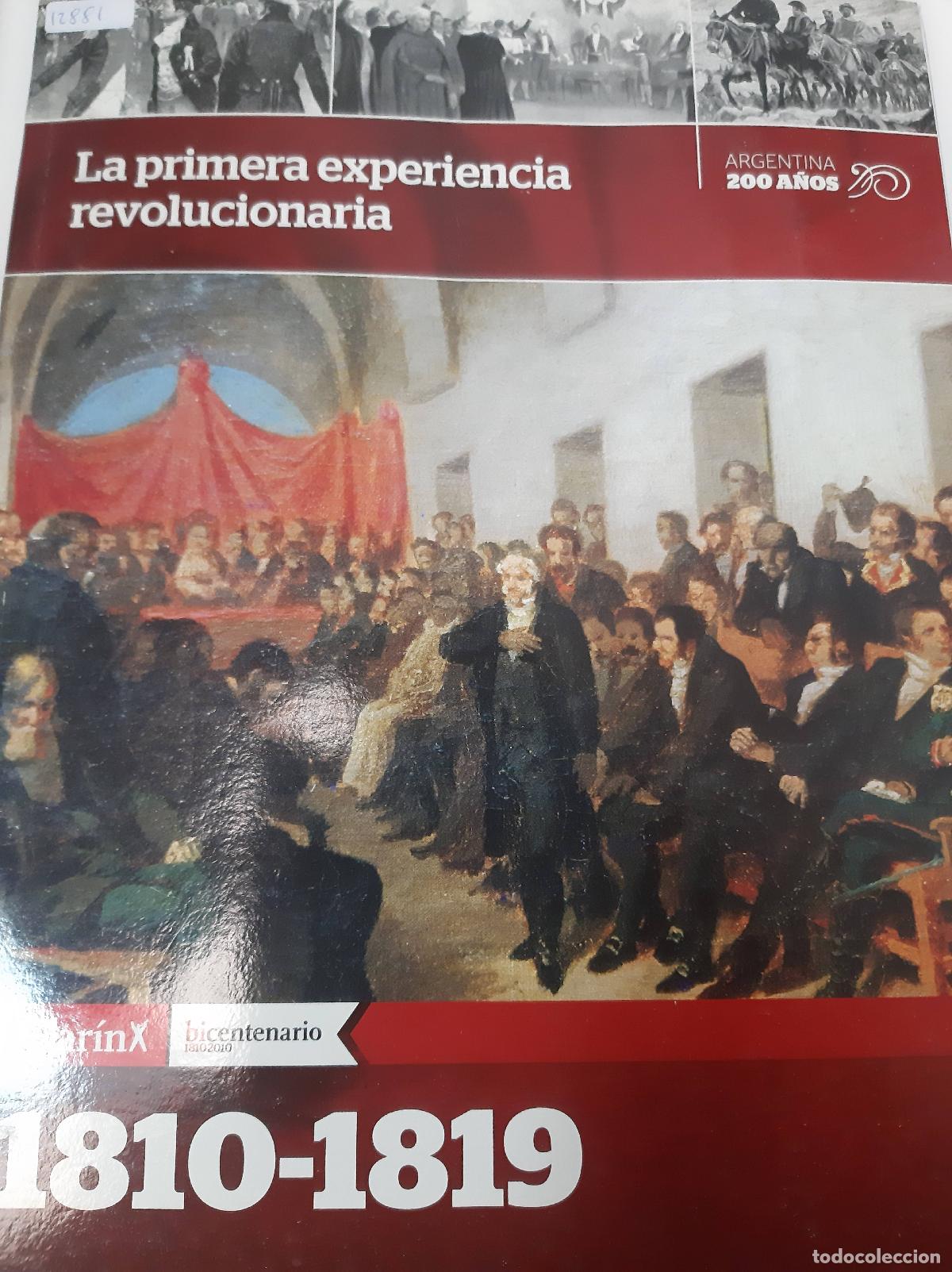 books: La Primera Experiencia Revolucionaria 1810 1819 - Varios Aut - Varios Autores