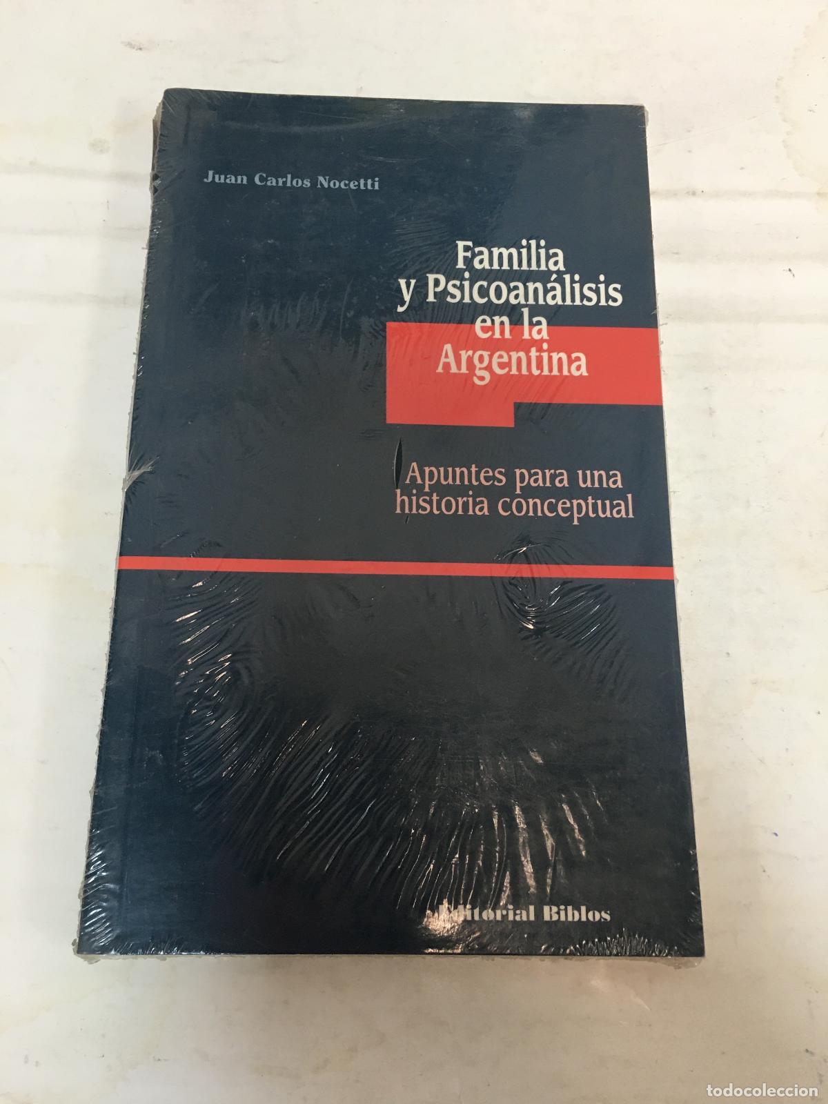 Libri di seconda mano: Familia y Psicoanalisis en la Argentina - Juan Carlos Nocett - Juan Carlos Nocetti