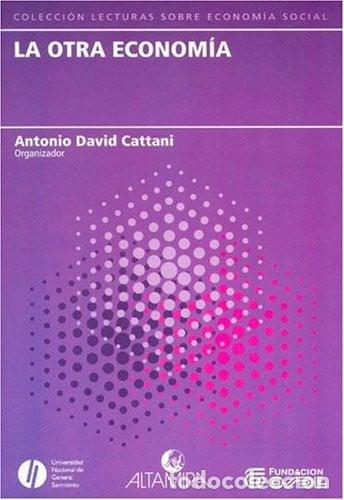 B&uuml;cher: La Otra Economia (Spanish Edition) - David Antonio Cattani - David Antonio Cattani