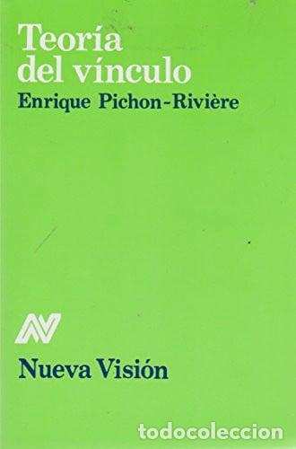 books: Teor&iacute;a del v&iacute;nculo - Enrique Pichon-Rivi&egrave;re - Enrique Pichon-Rivi&egrave;re