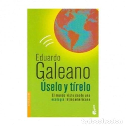 Livres: &Uacute;selo y t&iacute;relo el mundo del fin del milenio, visto desde una - Eduardo Galeano