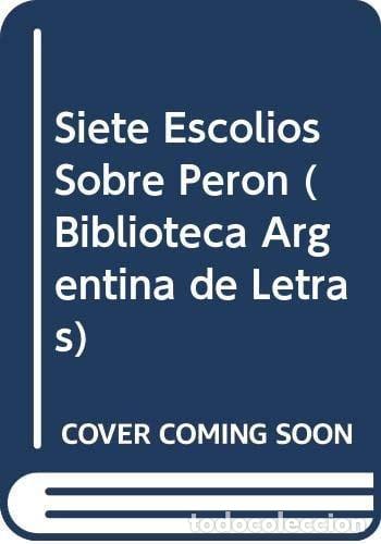 B&uuml;cher: Siete Escolios Sobre Peron (Biblioteca Argentina de Letras) - Chavez, Fermin