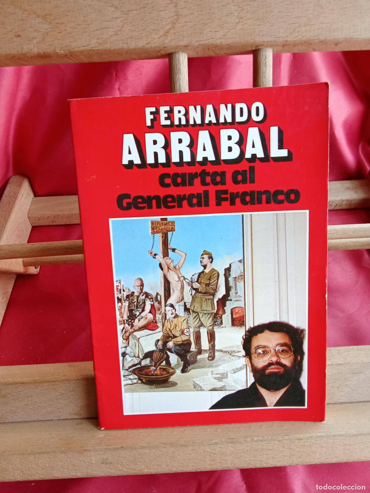 Libros: Carta al General Franco, Fernando Arrabal. L.12820-17108
