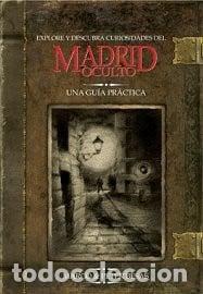 Libros: Explore y descubra posibilidades del Madrid oculto una gu&iacute;a pr&aacute;ctica - Mark Besas; Peter Besas