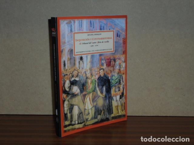 Libros: INQUISICI&Oacute;N Y CONTRARREFORMA - El Tribunal del Santo Oficio de Sevilla (1560-1700) - Boeglin, Michel