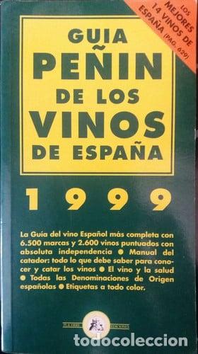 Libros: Gu&iacute;a Pe&ntilde;&iacute;n de los vinos de Espa&ntilde;a, 1999 - la gu&iacute;a del vino espa&ntilde;ol m&aacute;s completa con 6.500 marcas y m