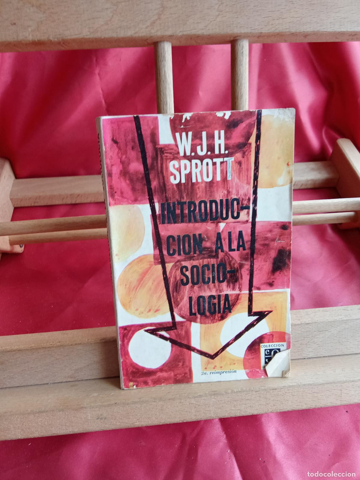 Libros: Introducci&oacute;n a la Sociolog&iacute;a, W.J.H. Sprott. L.12820-17110