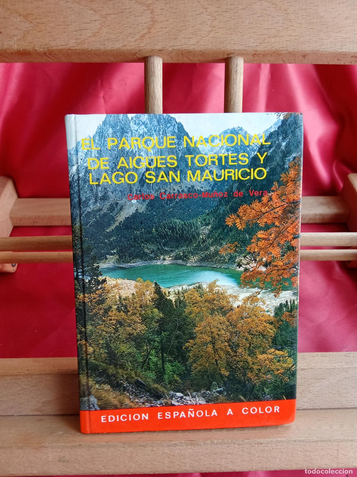 Libros: El parque nacional de Aig&uuml;e, Tortes y Lago San Mauricio. L.12820-17113