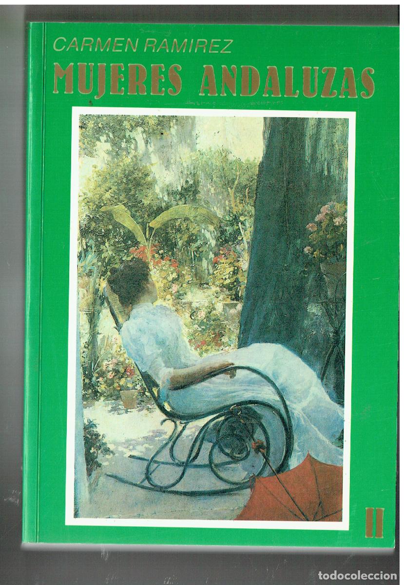 Libros: MUJERES ANDALUZAS. CARMEN RAMIREZ. 1991, (Z/34.3)