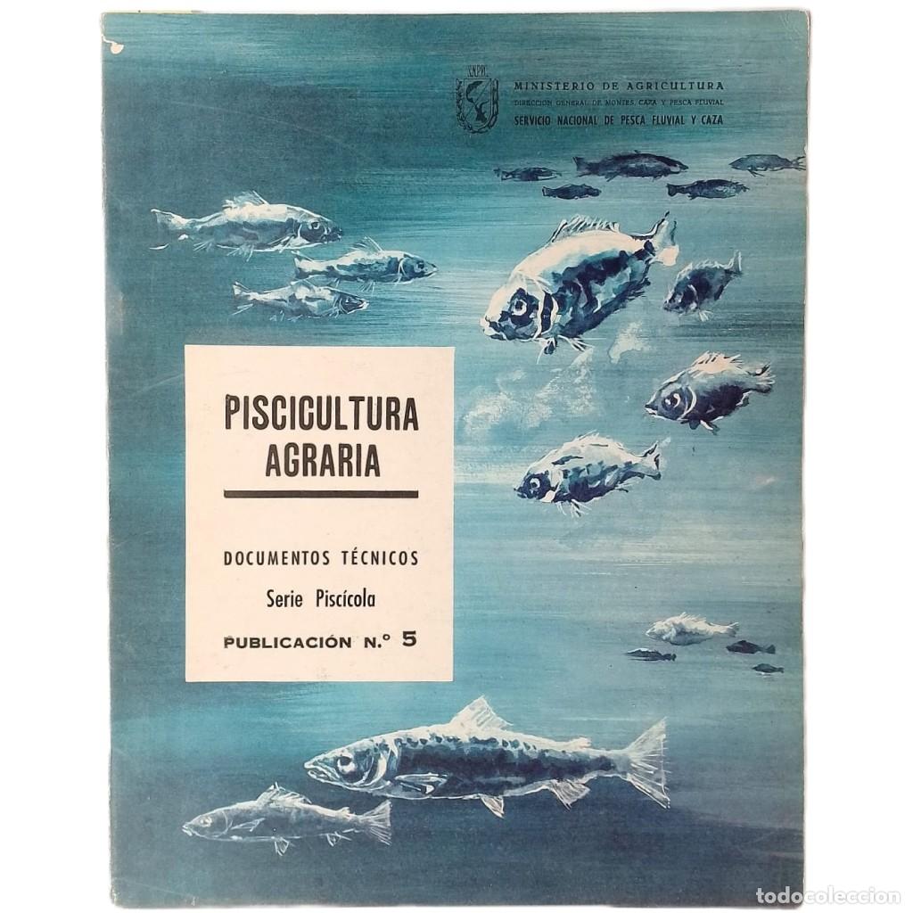 Libros: PISCICULTURA AGRARIA. Documentos t&eacute;cnicos. Serie Pisc&iacute;cola. Publicaci&oacute;n n&ordm; 5. Elegido, Maximiliano
