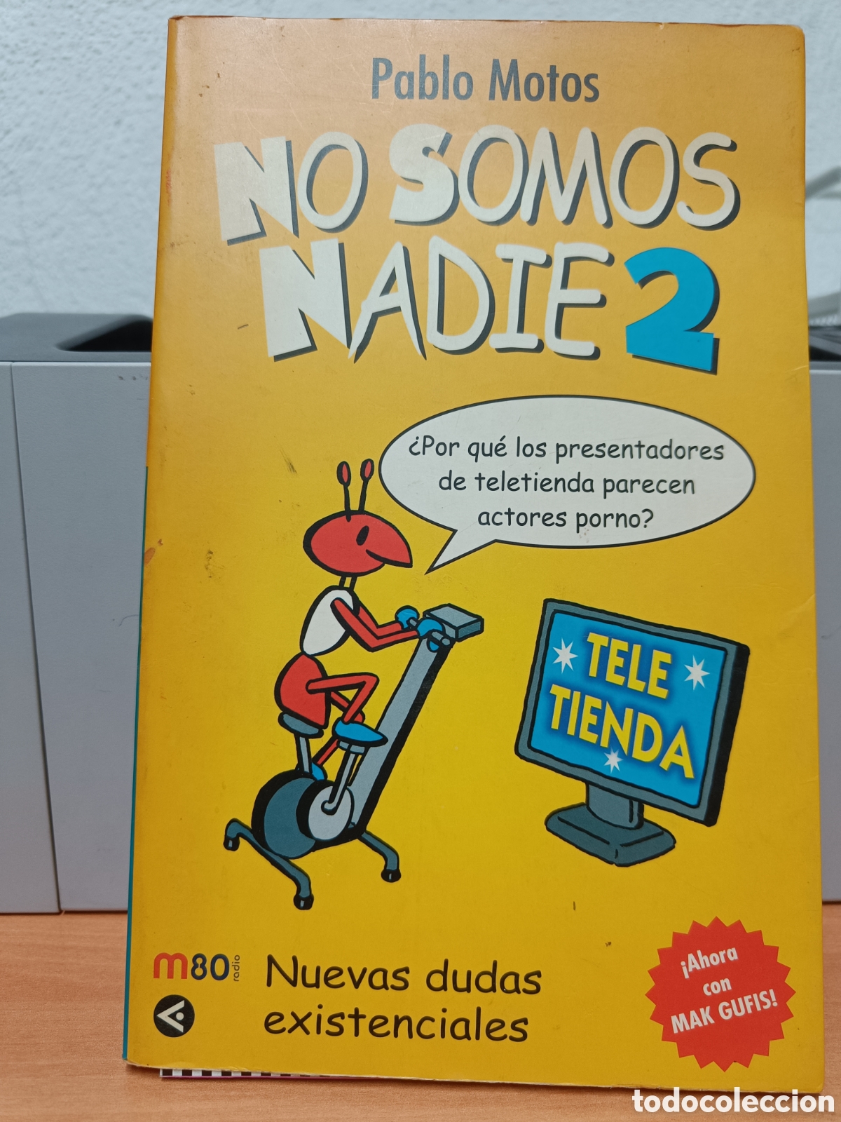 Libros: NO SOMOS NADIE 2. PABLO MOTOS.