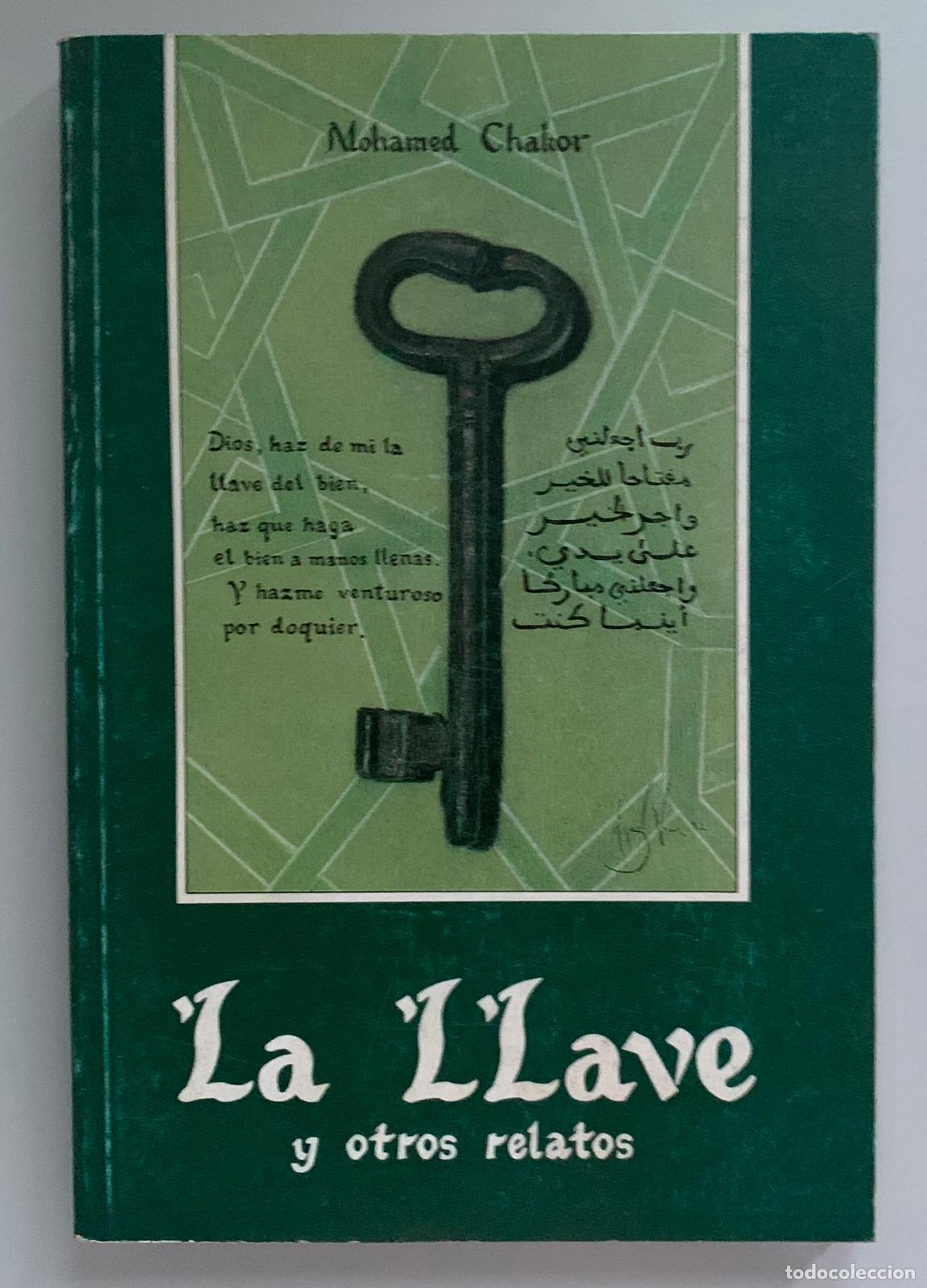 Libros: LA LLAVE Y OTROS RELATOS - Mohamed Chakor
