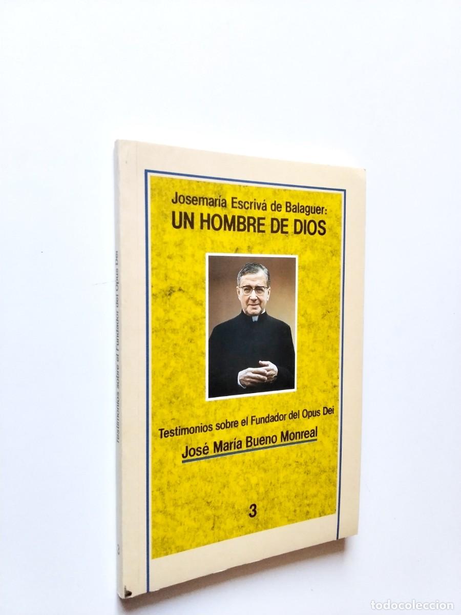 B&uuml;cher: Jos&eacute; Mar&iacute;a Bueno Monreal - Josemaria Escriv&aacute; de Balaguer: Un hombre de Dios