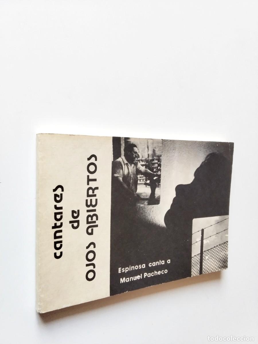 B&uuml;cher: Poemas de Manuel Pacheco. M&uacute;sica de Juan A. Espinosa - Cantares de ojos abiertos. Espinosa canta a M
