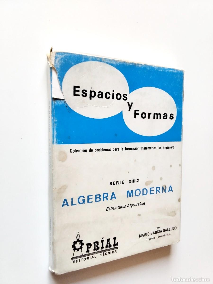 B&uuml;cher: Mario Garc&iacute;a Galludo - Algebra moderna. Estructuras algebraicas