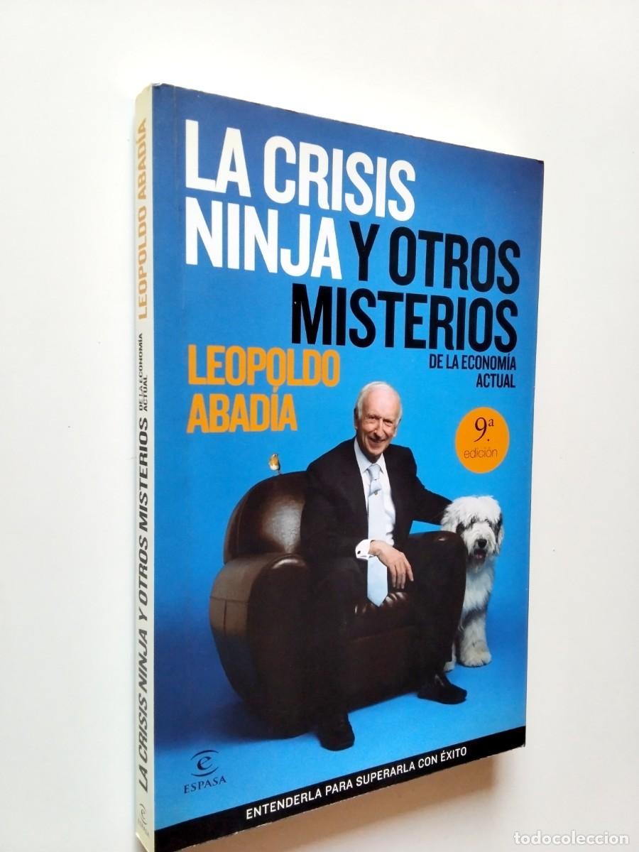 B&uuml;cher: Leopoldo Abad&iacute;a - La crisis ninja y otros misterios de la econom&iacute;a actual