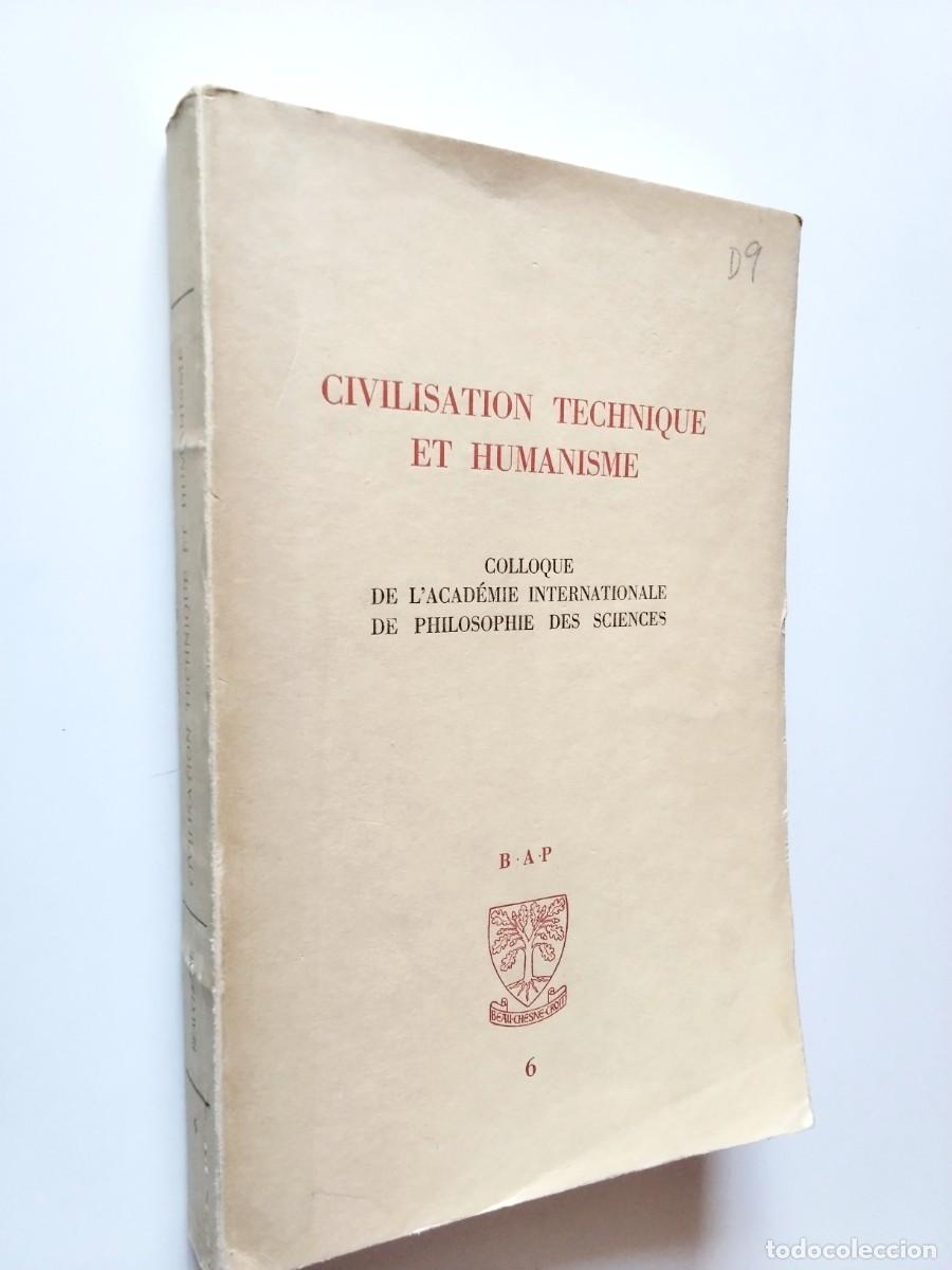 B&uuml;cher: VV. AA. - Civilisation Technique et humanisme. Colloque de L'Acad&eacute;mie Internationale de Philosophie