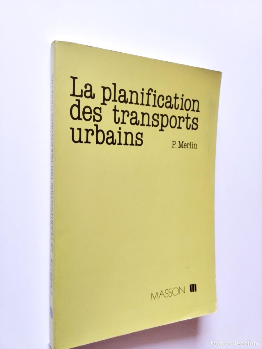 P. Merlin - La planification des transports urbains