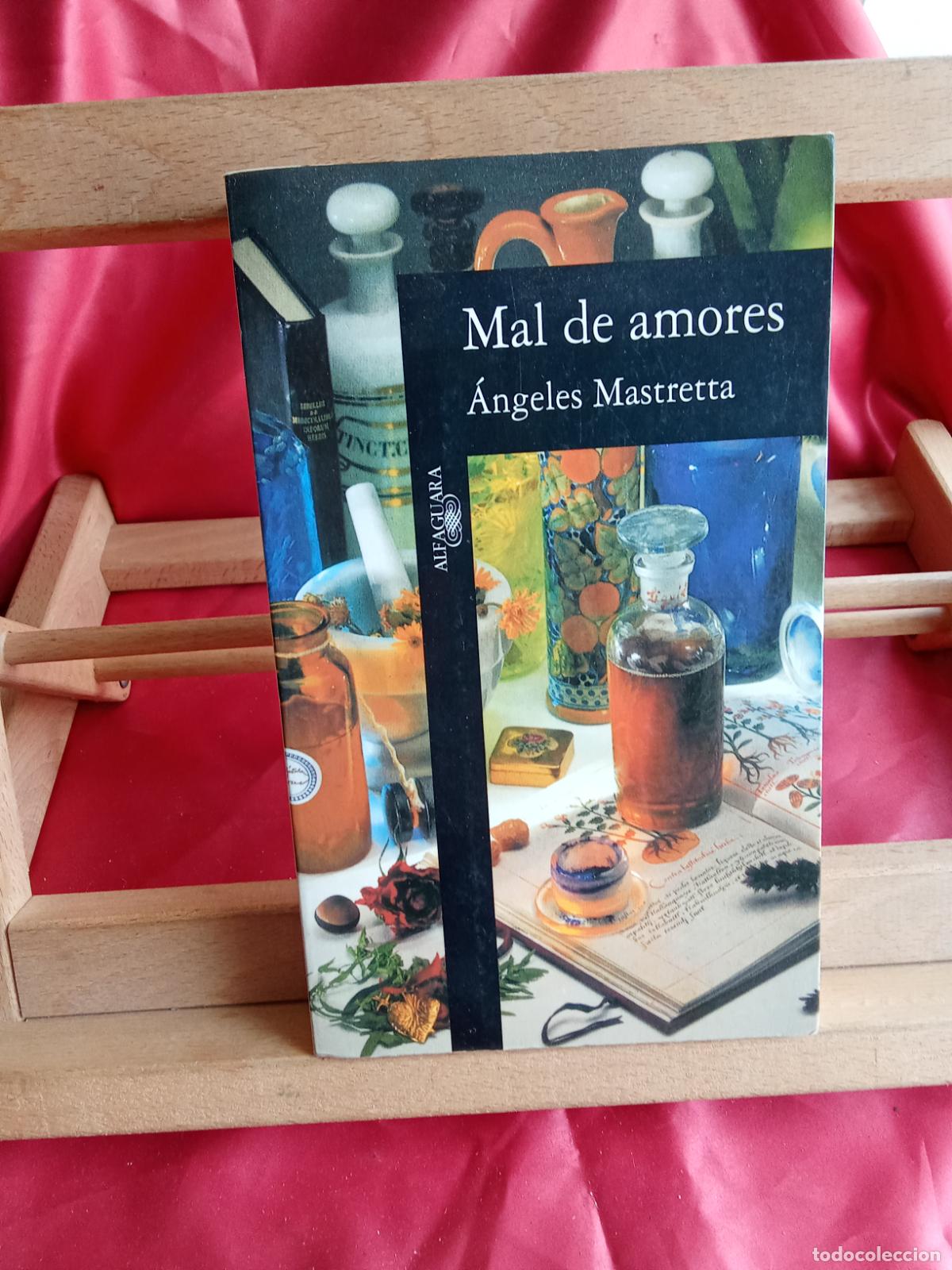 Libros: Mal de Amores, &Aacute;ngeles Mastretta. L.12820-17127 - Foto 1
