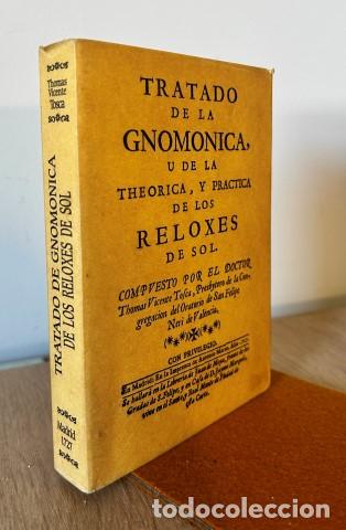 Libros: Tratado de la Gnomonica, u de la theorica, y practica de los Reloxes de Sol, compuesto por el Doctor