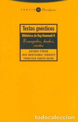 Libros: Textos gn&oacute;sticos. Biblioteca de Nag Hammadi II: evangelios, hechos, cartas - Antonio Pi&ntilde;ero, Jos&eacute; Mo