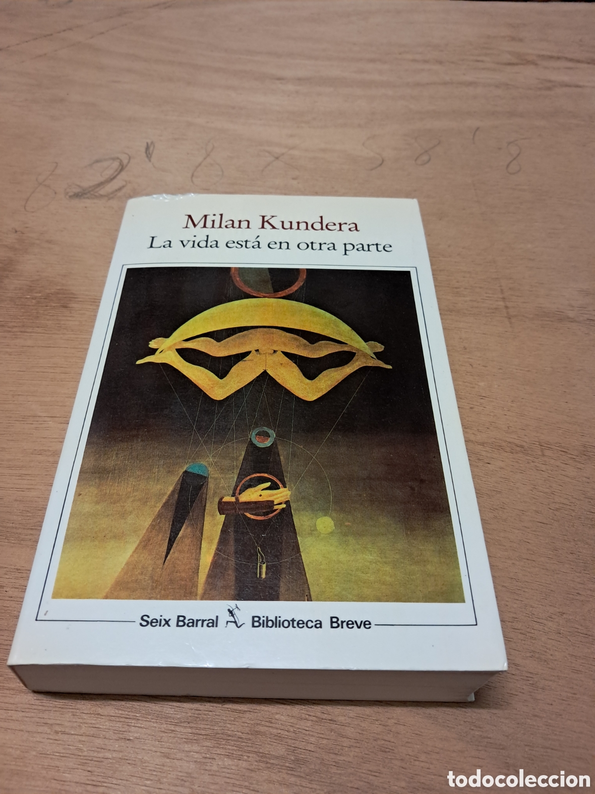 Libros: Mil&aacute;n Kundera, La vida est&aacute; en otra parte, Seix Barral - Foto 1