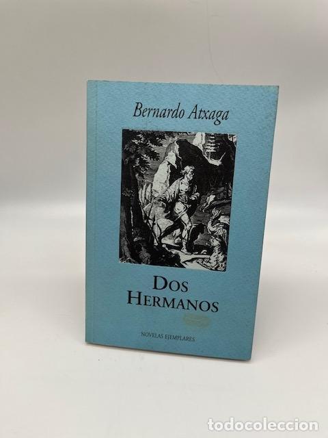 Libros: ATXAGA, Bernardo. - Dos hermanos. - Foto 1