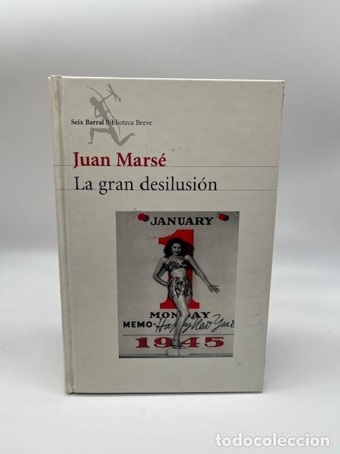 Libros: MARS&Eacute;, Juan. - La gran desilusi&oacute;n. - Foto 1