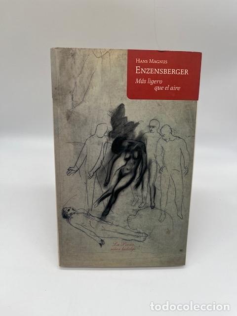Libros: ENZENSBERGER, Hans Magnus. - M&aacute;s ligero que el aire. Poes&iacute;as morales.