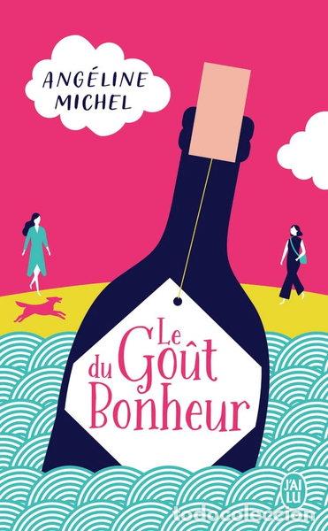 Libros: Le go&ucirc;t du bonheur- 9782290233399