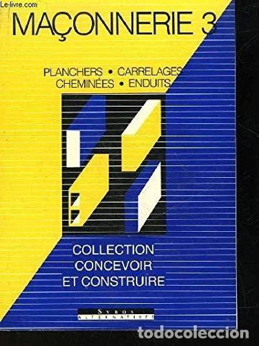 Libros: Ma&ccedil;onnerie 3: Planchers, carrelages, chemin&eacute;es, enduits- 9782867383458
