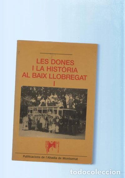 Libros: Les dones i la hist&ograve;ria al Baix Llobregat. Volum 1- 9788484153610