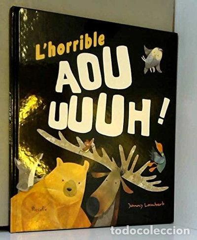 Libros: L'horrible Aouuuuh !- 9782753039674