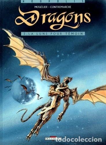 Libros: Dragons, Tome 2: La lune pour t&eacute;moin- 9782840550761
